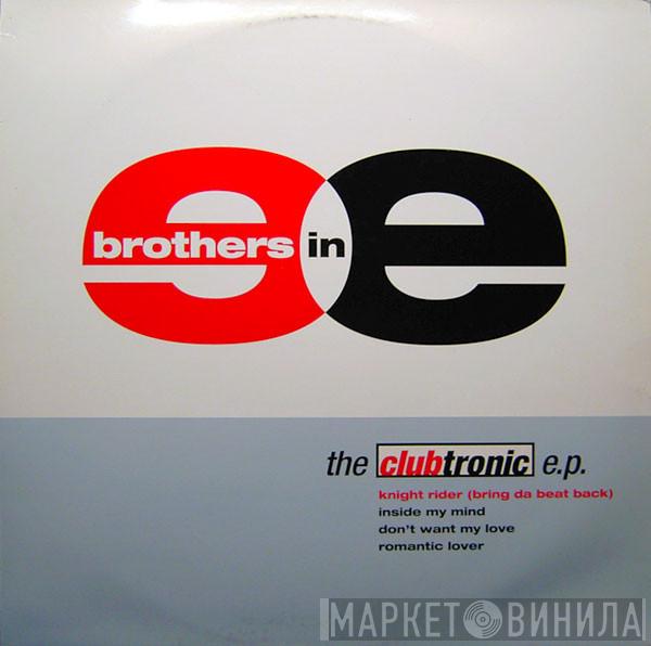 Brothers In E - The Clubtronic EP