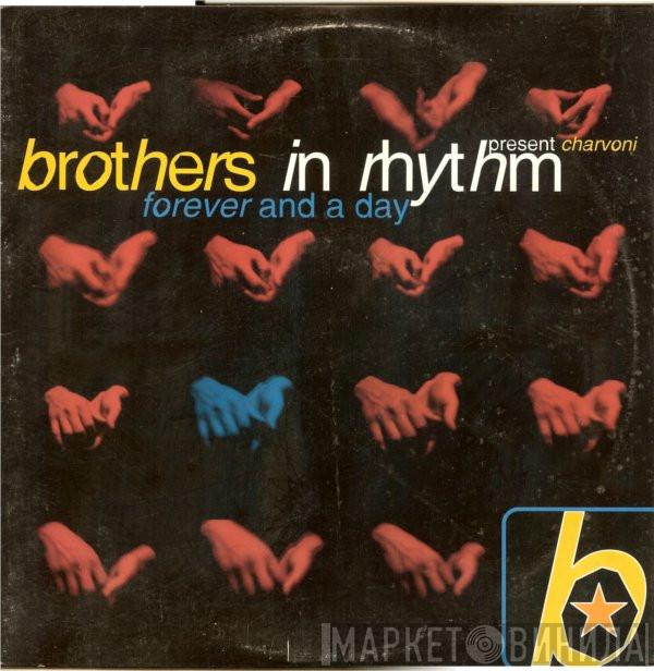 Brothers In Rhythm, Charvoni - Forever And A Day