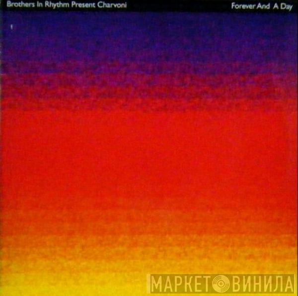 Brothers In Rhythm, Charvoni - Forever And A Day