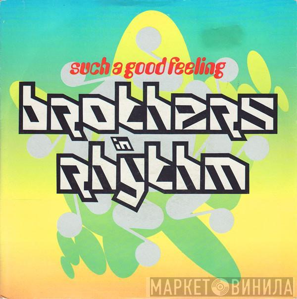 Brothers In Rhythm - Such A Good Feeling