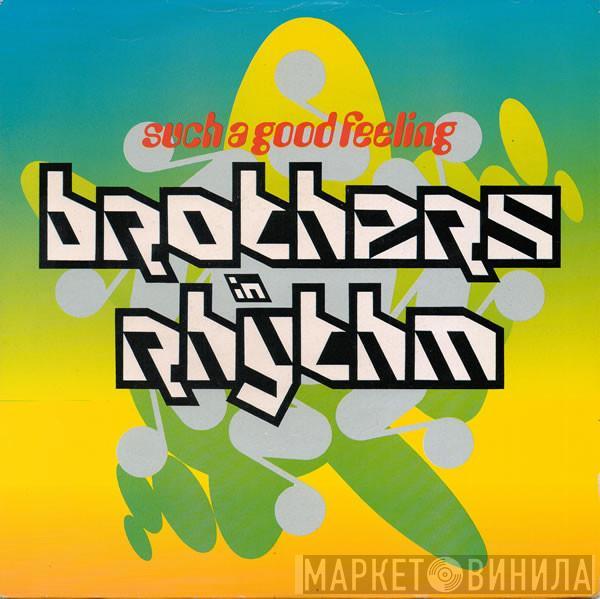 Brothers In Rhythm - Such A Good Feeling