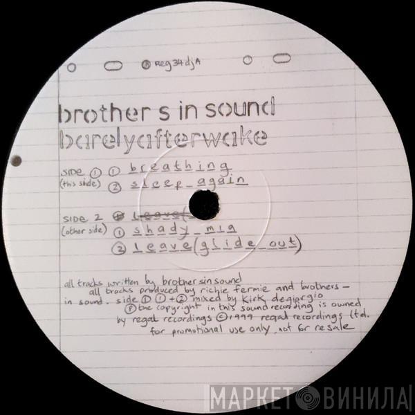 Brothers In Sound - Barelyafterawake