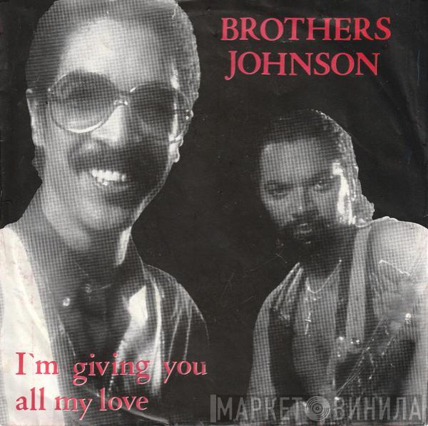 Brothers Johnson, Cynthia Schloss - I'm Giving You All My Love / Surround Me With Love