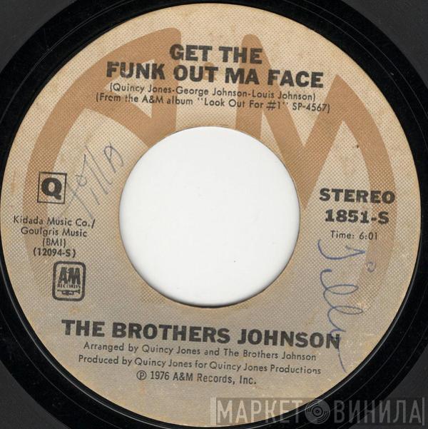 Brothers Johnson - Get The Funk Out Ma Face / Tomorrow