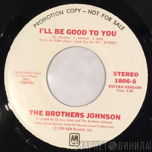 Brothers Johnson - I'll Be Good To You (Edited Version)