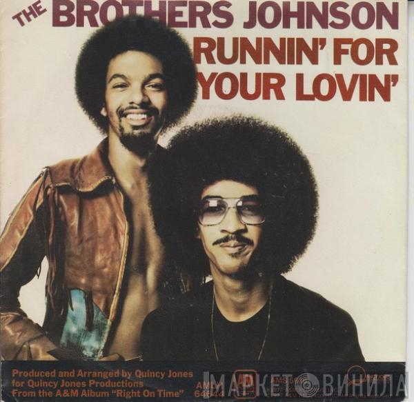 Brothers Johnson - Runnin' For Your Lovin'