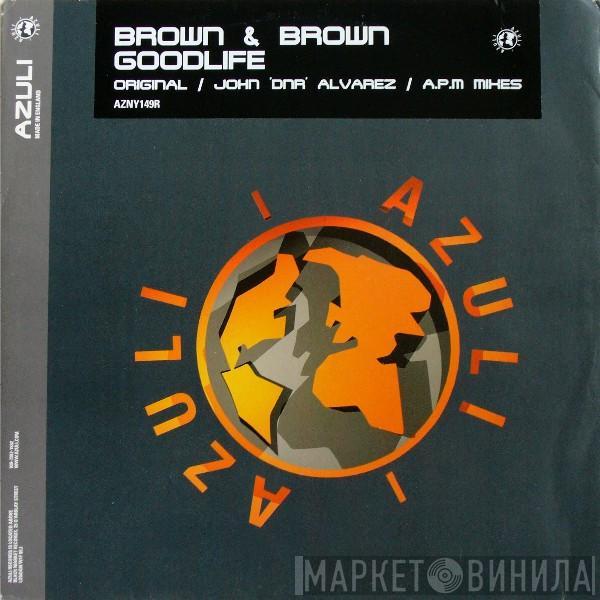 Brown & Brown - Goodlife