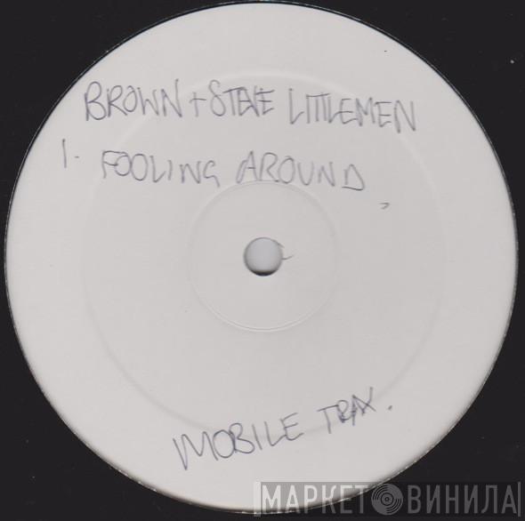 Brown , Steve Littlemen - Foolin Around