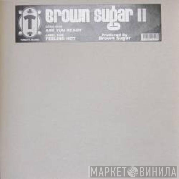 Brown Sugar - Brown Sugar II