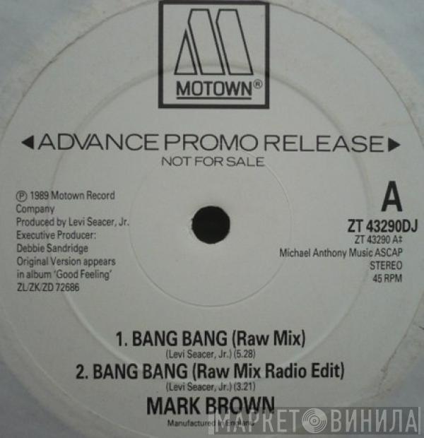 Brownmark - Bang Bang