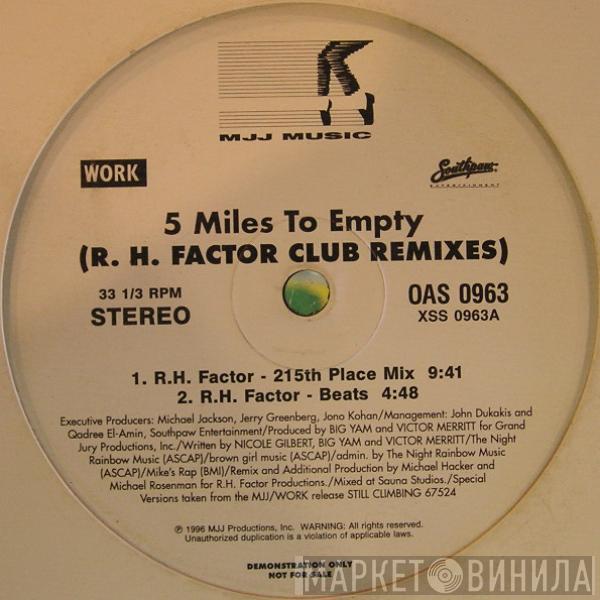 Brownstone - 5 Miles To Empty (R. H. Factor Club Remixes)