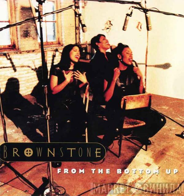  Brownstone  - From The Bottom Up