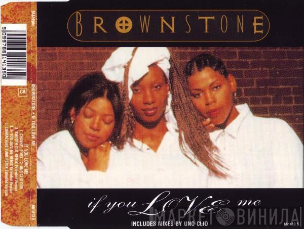 Brownstone - If You Love Me