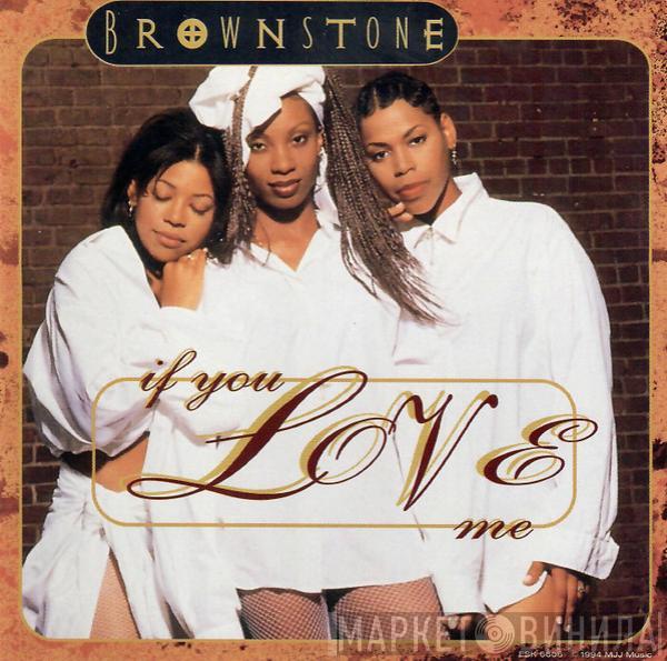  Brownstone  - If You Love Me