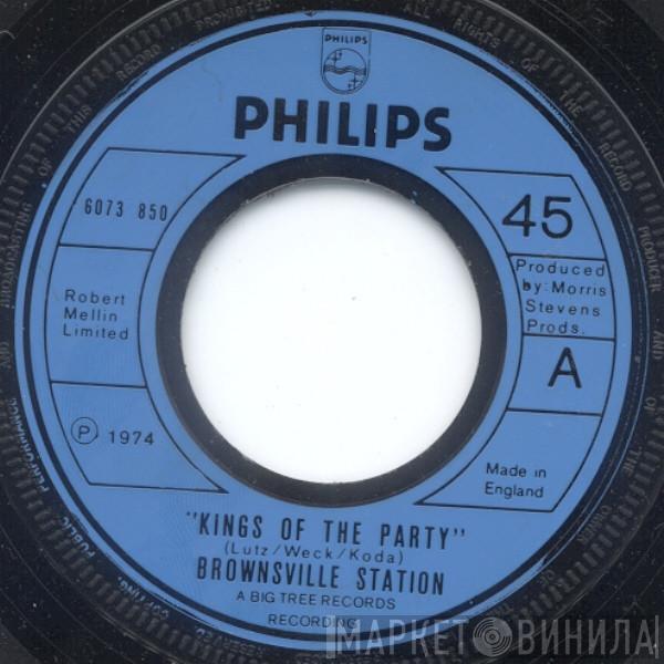 Brownsville Station - Kings Of The Party