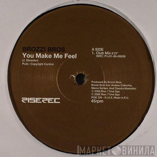 Brozzi Bros. - You Make Me Feel