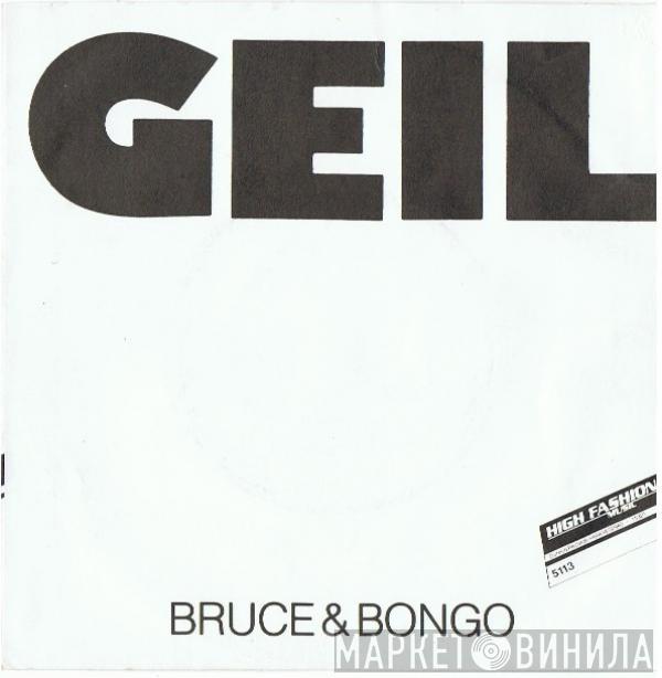  Bruce & Bongo  - Geil