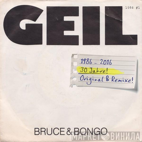  Bruce & Bongo  - Geil