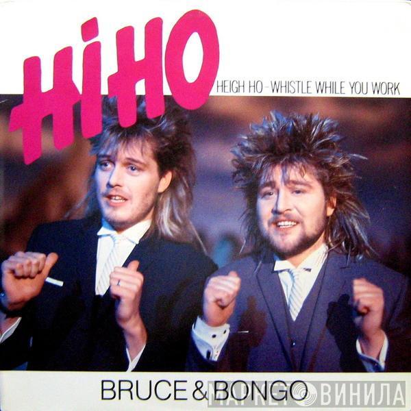  Bruce & Bongo  - Hi Ho (Heigh Ho - Whistle While You Work)