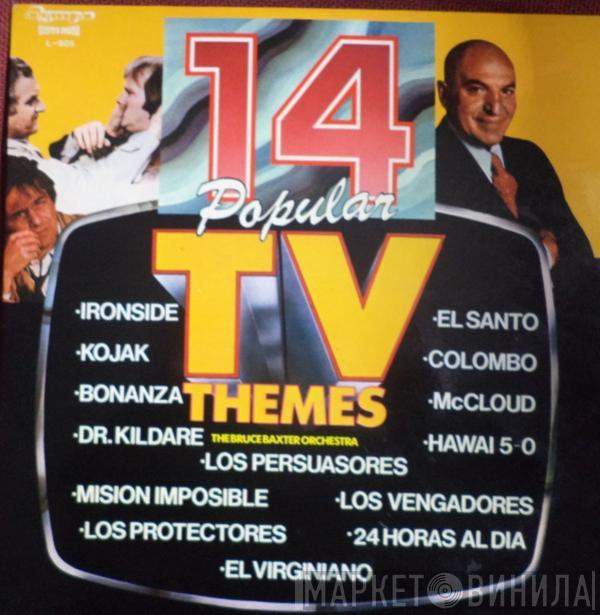  Bruce Baxter Orchestra  - 14 Popular TV Themes