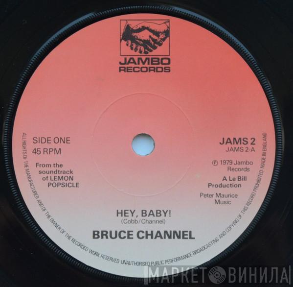 Bruce Channel - Hey Baby! / Tipped Out In The Night