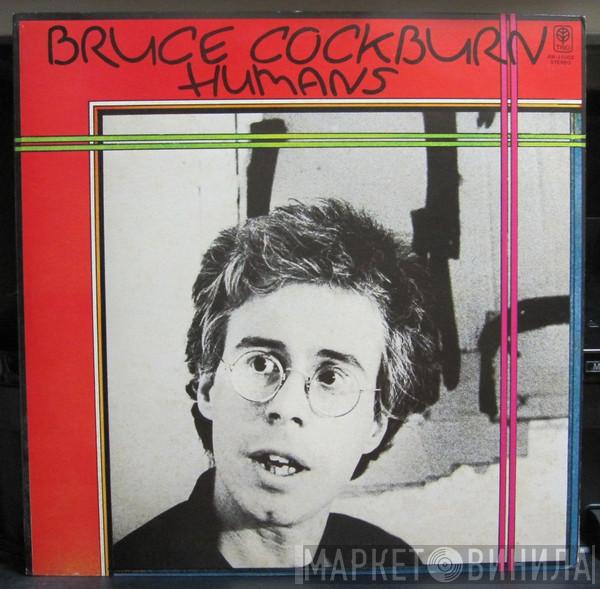  Bruce Cockburn  - Humans