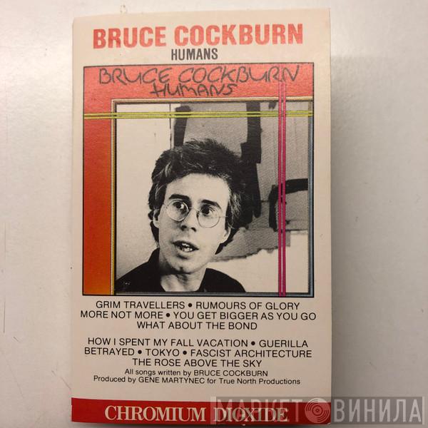  Bruce Cockburn  - Humans