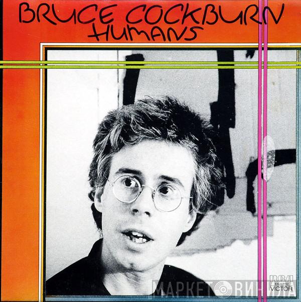  Bruce Cockburn  - Humans