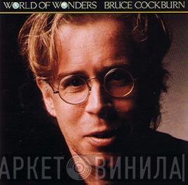  Bruce Cockburn  - World Of Wonders