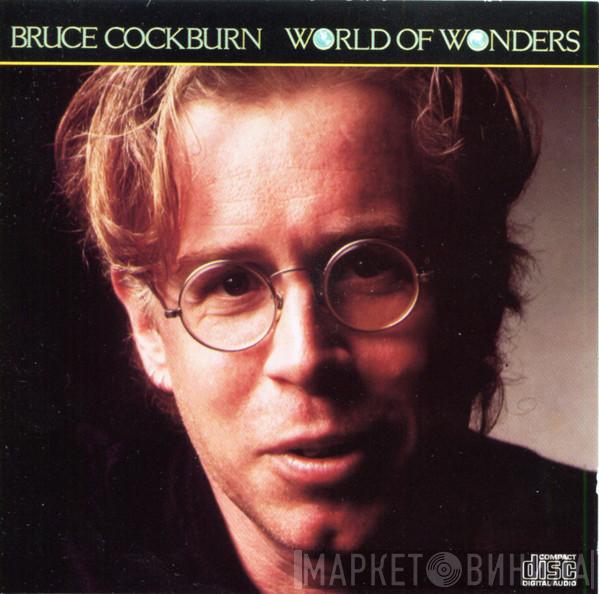  Bruce Cockburn  - World Of Wonders
