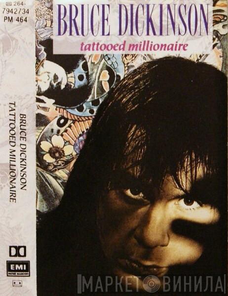  Bruce Dickinson  - Tattooed Millionaire