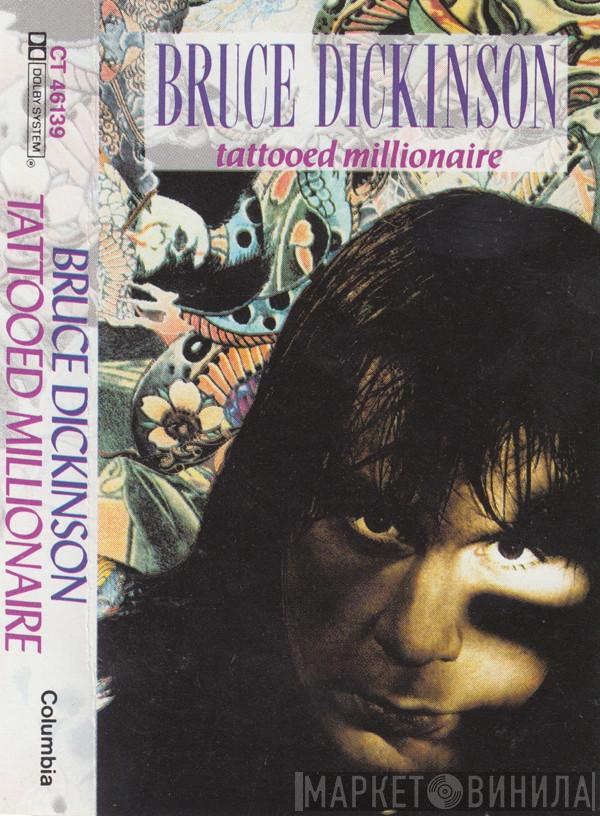  Bruce Dickinson  - Tattooed Millionaire