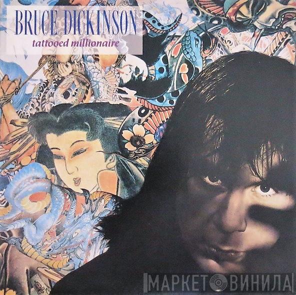  Bruce Dickinson  - Tattooed Millionaire