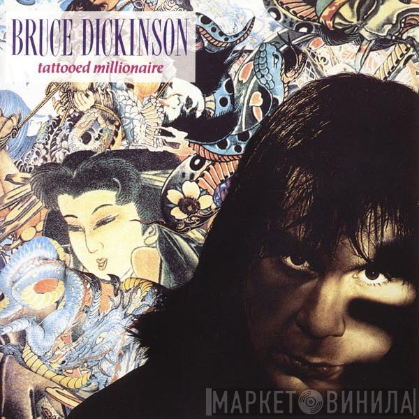 Bruce Dickinson - Tattooed Millionaire