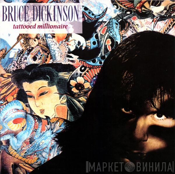  Bruce Dickinson  - Tattooed Millionaire