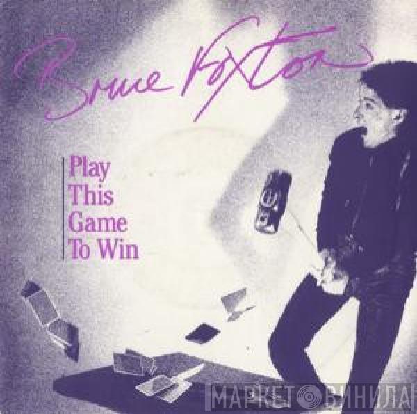 Bruce Foxton - Play This Game To Win