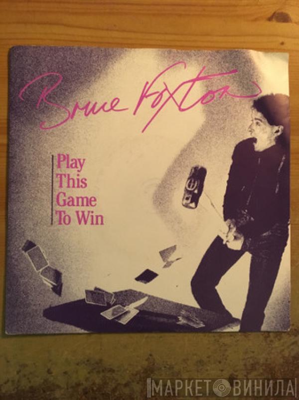 Bruce Foxton - Play This Game To Win