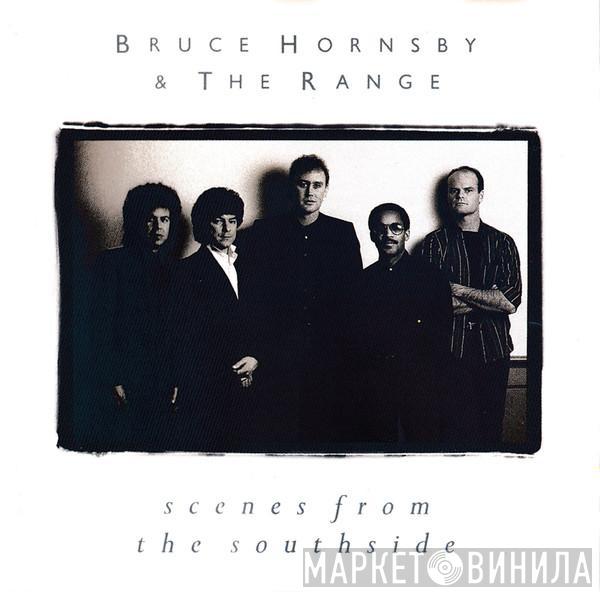  Bruce Hornsby And The Range  - Scenes From The Southside