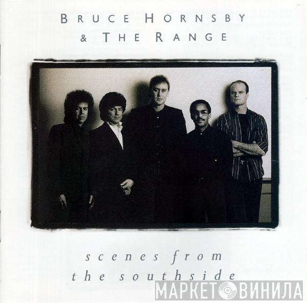  Bruce Hornsby And The Range  - Scenes From The Southside