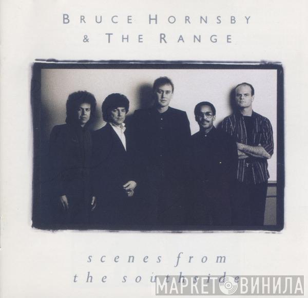  Bruce Hornsby And The Range  - Scenes From The Southside