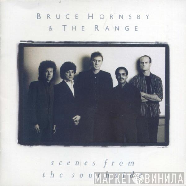  Bruce Hornsby And The Range  - Scenes From The Southside