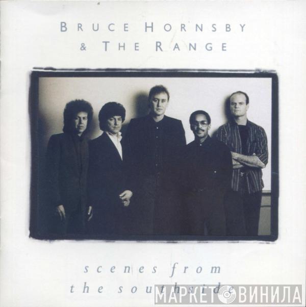  Bruce Hornsby And The Range  - Scenes From The Southside
