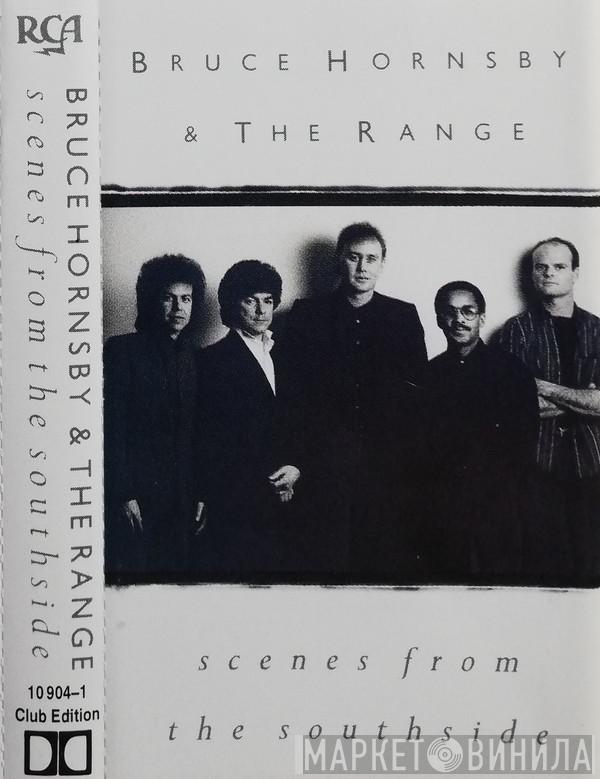  Bruce Hornsby And The Range  - Scenes From The Southside
