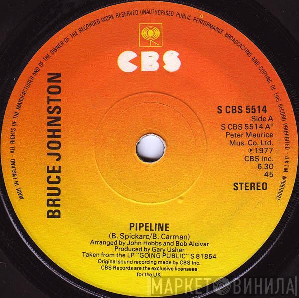 Bruce Johnston - Pipeline