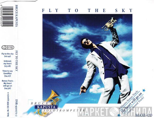 Bruce Kapusta - Fly To The Sky