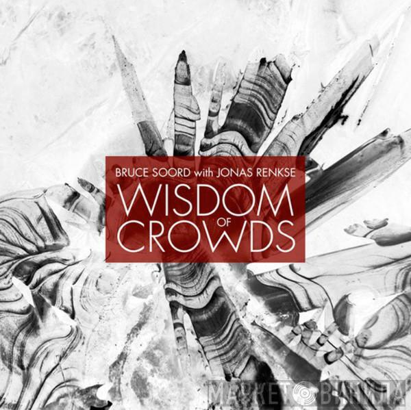 Bruce Soord, Jonas Renkse, Wisdom Of Crowds - Wisdom Of Crowds