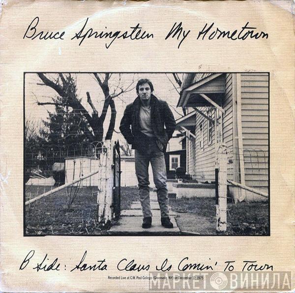  Bruce Springsteen  - My Hometown / Santa Claus Is Comin' To Town