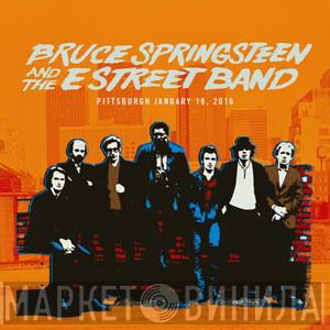  Bruce Springsteen & The E-Street Band  - Pittsburgh, January 16, 2016