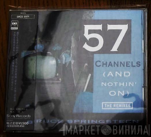  Bruce Springsteen  - 57 Channels (And Nothin’ On) - The Remixes