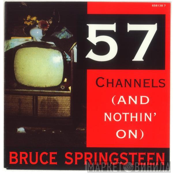 Bruce Springsteen - 57 Channels (And Nothin' On)